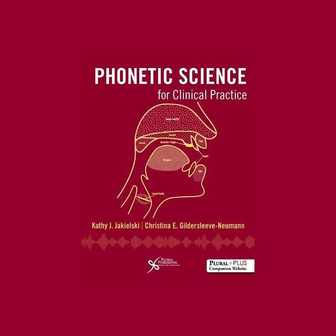 Phonetic Science For Clinical Practice