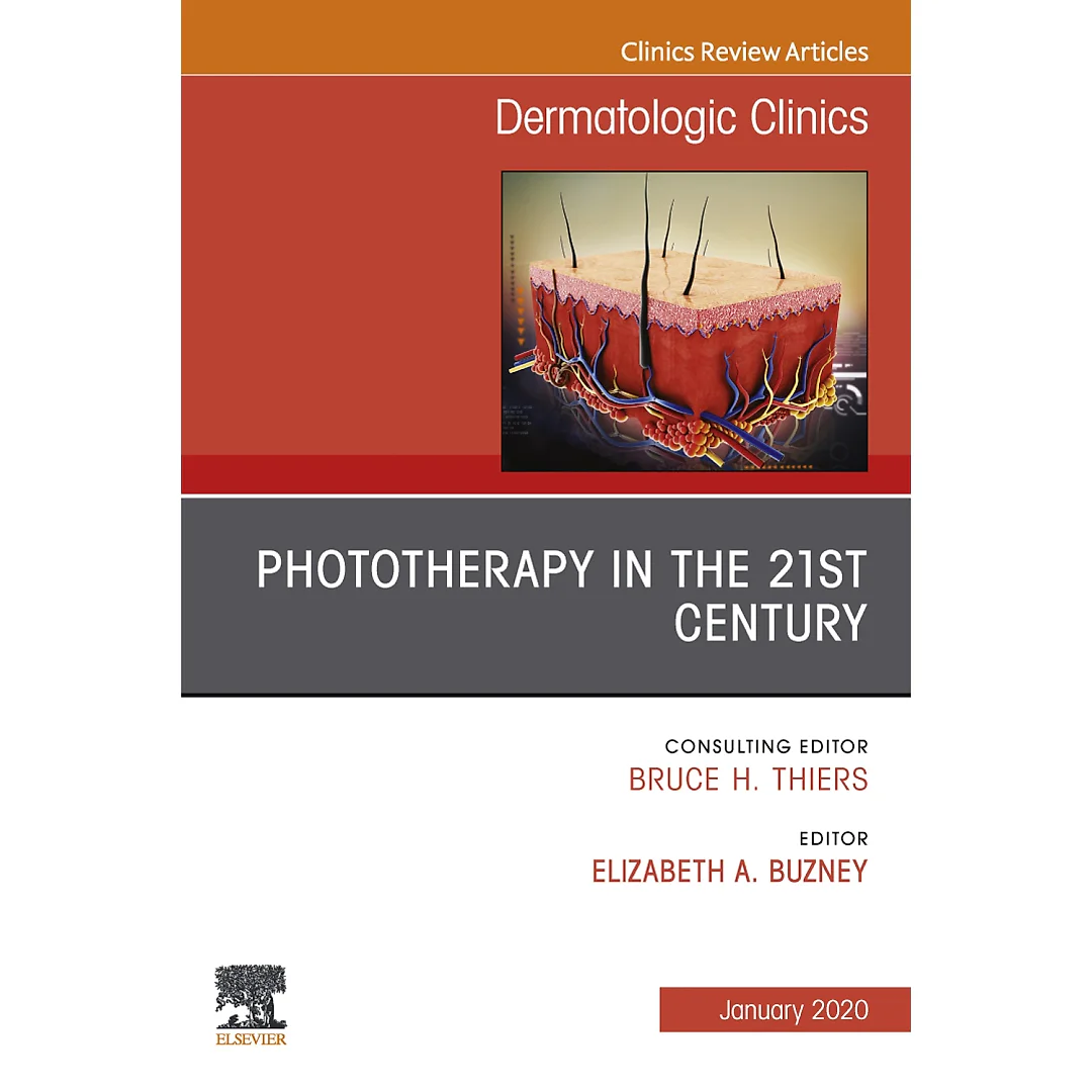 Phototherapy,An Issue of Dermatologic Clinics