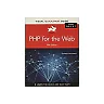 PHP for the Web: Visual QuickStart Guide