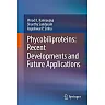 Phycobiliproteins: Recent Developments and Future Applications