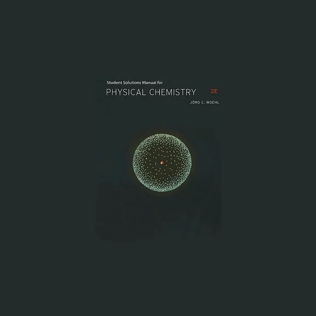 Physical Chemistry-Student Solution Manual