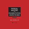 Physical Medicine and Rehabilitation Board Review, Third Edition