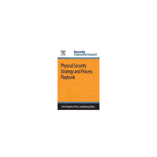 Physical Security Strategy and Process Playbook