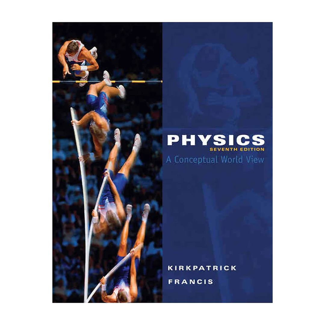 Physics: A Conceptual World View 7th Edition