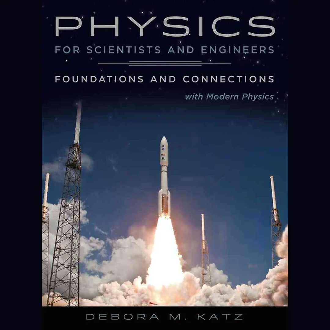 Physics for Scientists and Engineers: Foundations and Connections Extended Version with Modern 1st Edition