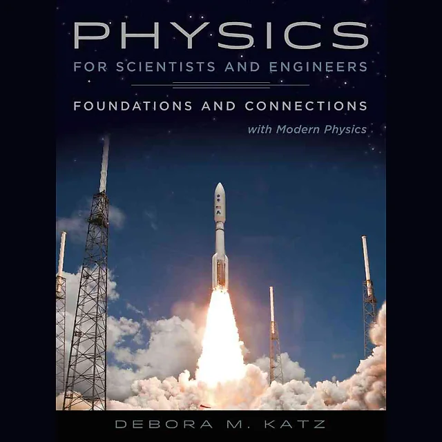 Physics for Scientists and Engineers: Foundations and Connections Extended Version with Modern 1st Edition