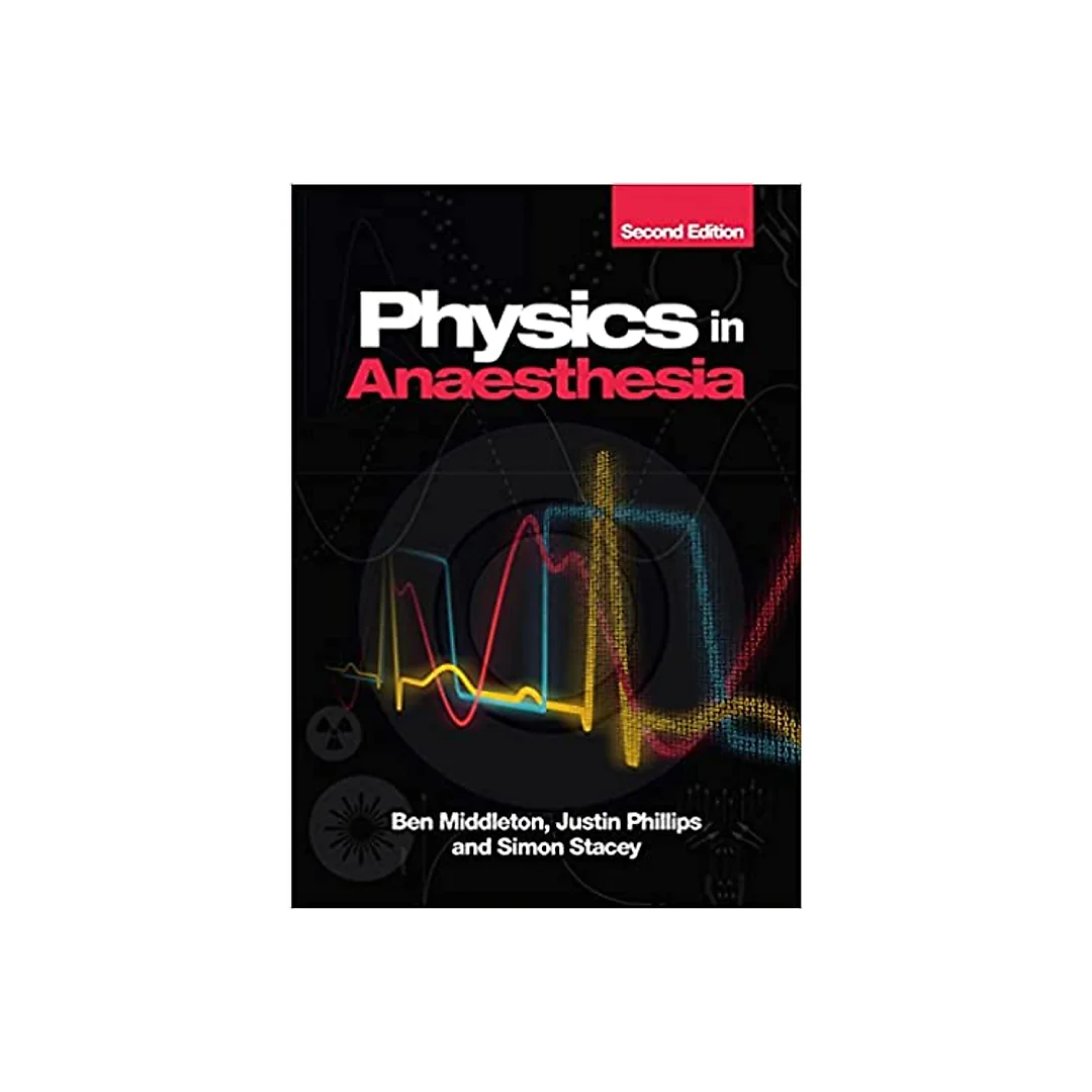 Physics in Anaesthesia second edition