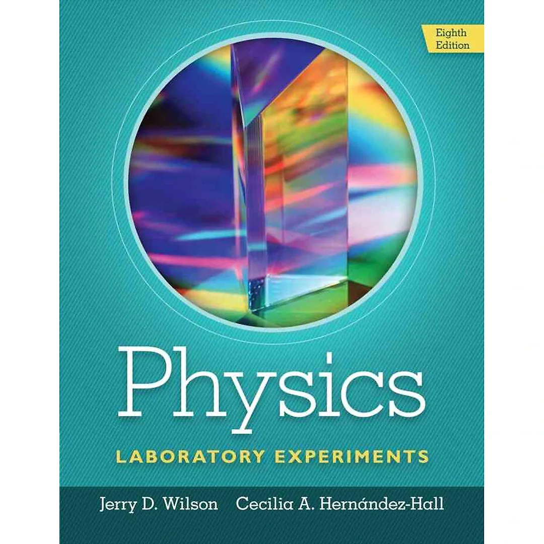 Physics Laboratory Experiments 8th Edition