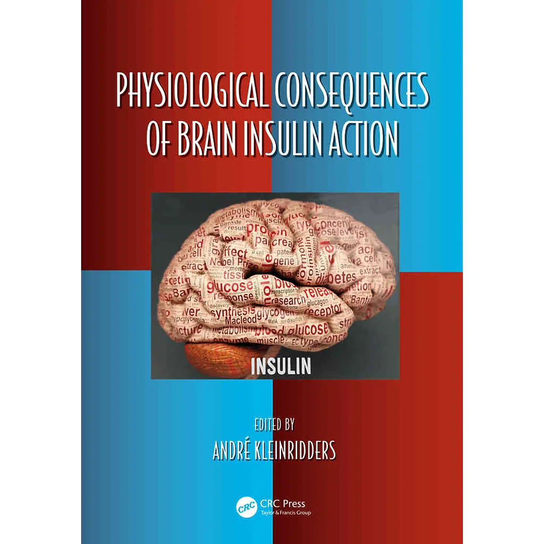 Physiological Consequences of Brain Insulin Action