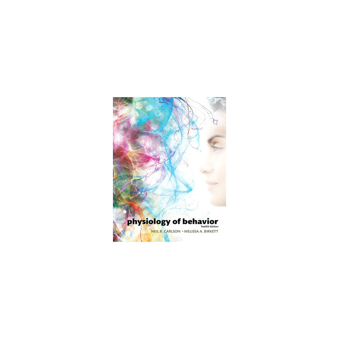 Physiology of Behavior, 12th Edition