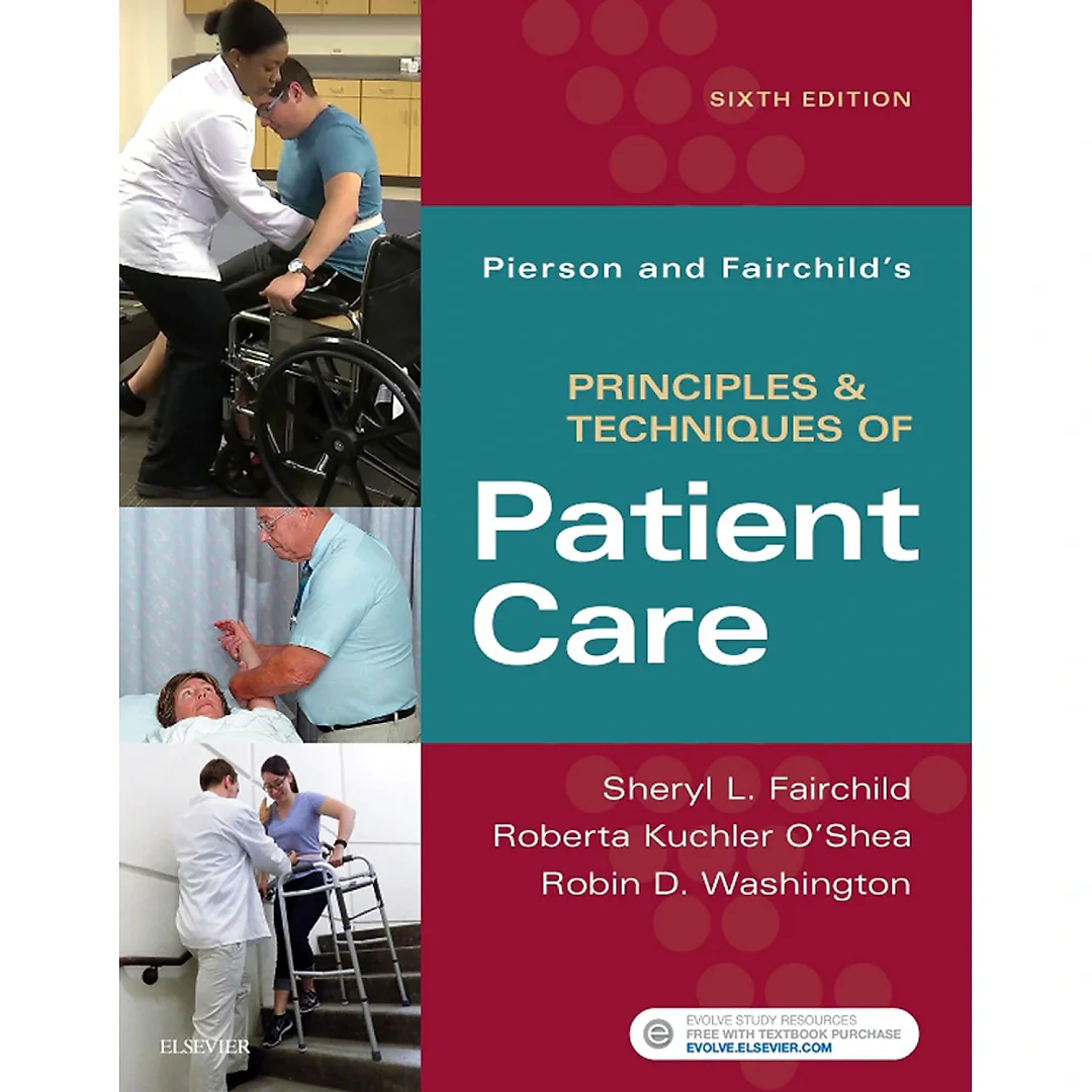 Pierson and Fairchild's Principles & Techniques of Patient Care