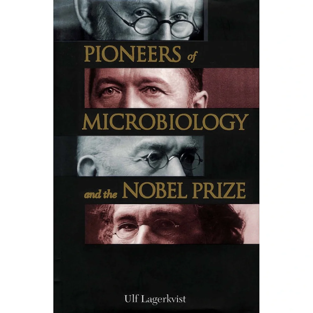 Pioneers Of Microbiology And The Nobel Prize