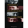 Pioneers Of Microbiology And The Nobel Prize