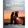 Pipe Welding 1st Edition