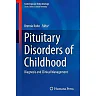 Pituitary Disorders of Childhood: Diagnosis and Clinical Management