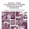 Place- and Community-Based Education in Schools