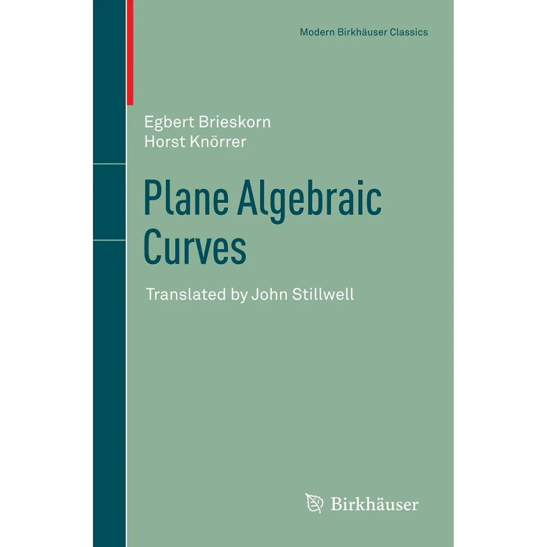 Plane Algebraic Curves: Translated by John Stillwell