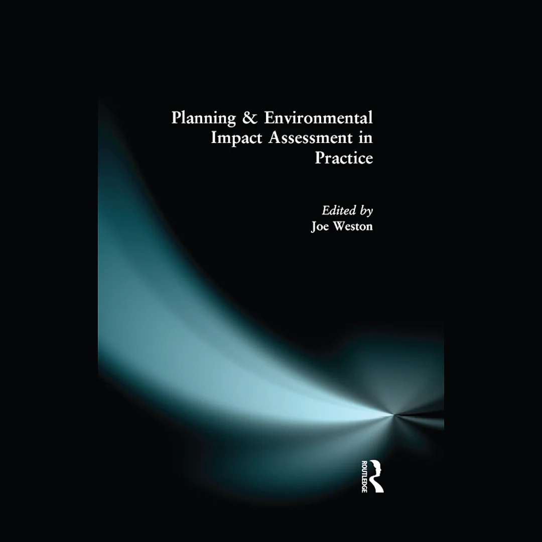 Planning and Environmental Impact Assessment in Practice