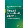 Plant and Human Health Volume 3: Pharmacology and Therapeutic Uses