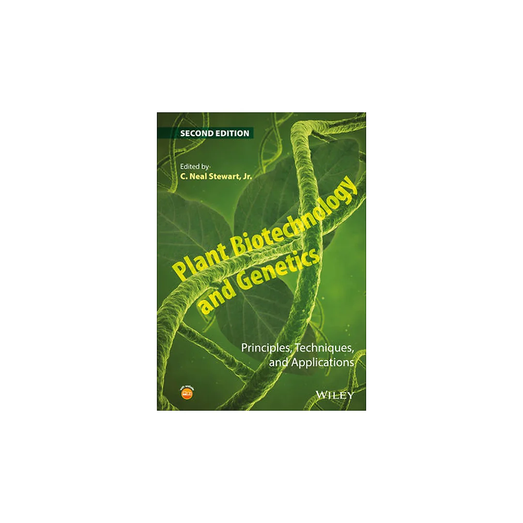 Plant Biotechnology and Genetics: Principles, Techniques, and Applications