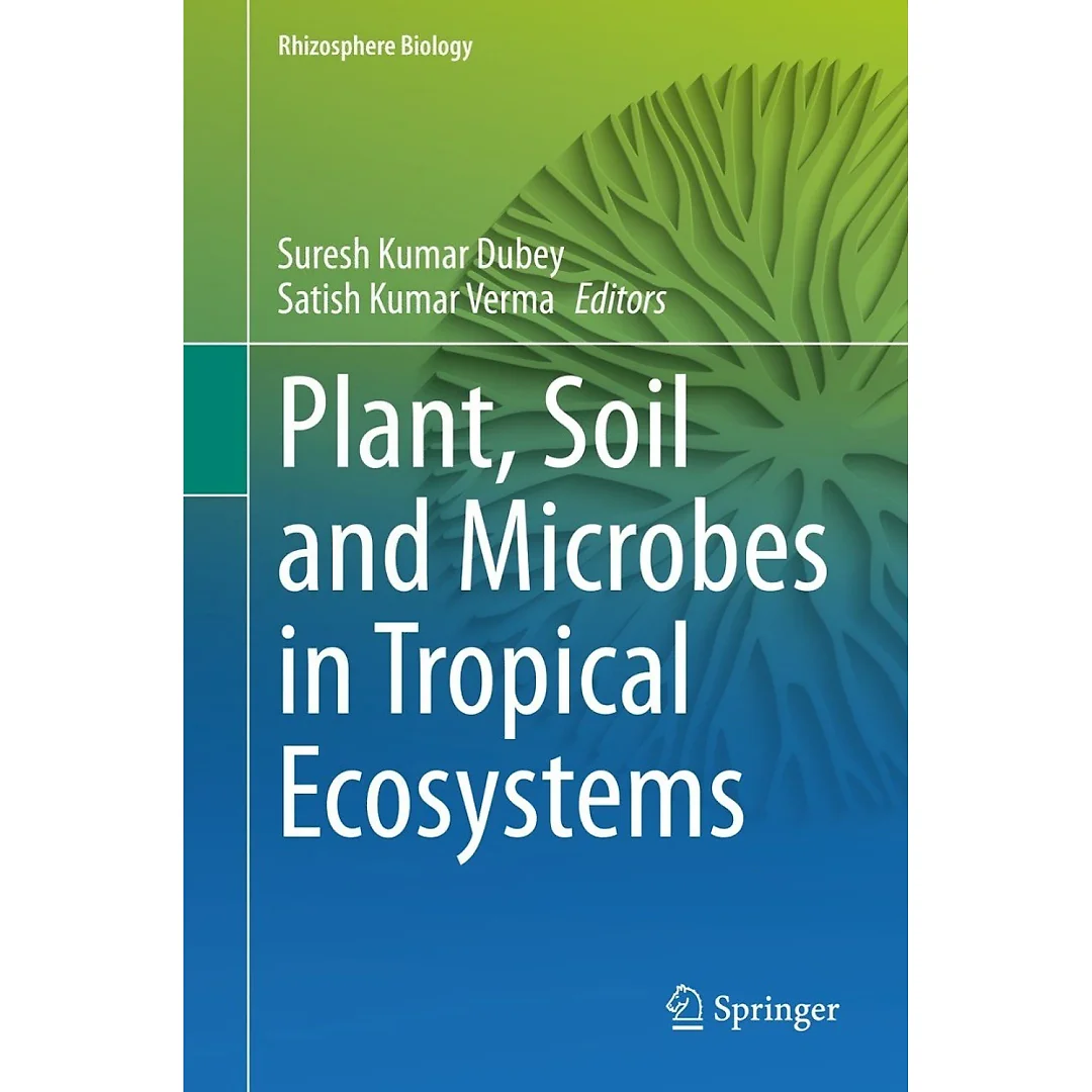 Plant Soil and Microbes in Tropical Ecosystems