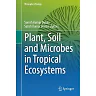 Plant Soil and Microbes in Tropical Ecosystems