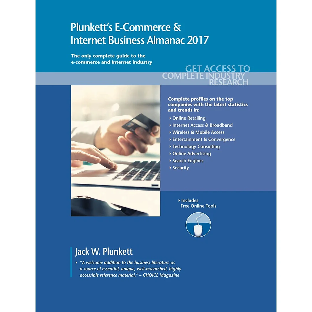 Plunkett's E-Commerce & Internet Business Almanac 2017