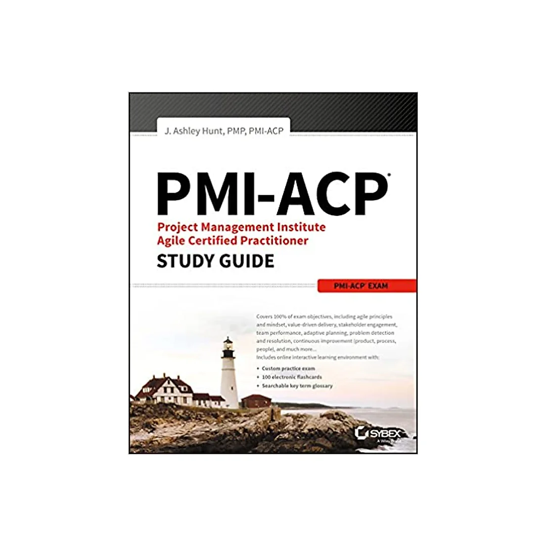 PMI-ACP Project Management Institute Agile Certified Practitioner Exam Study Guide