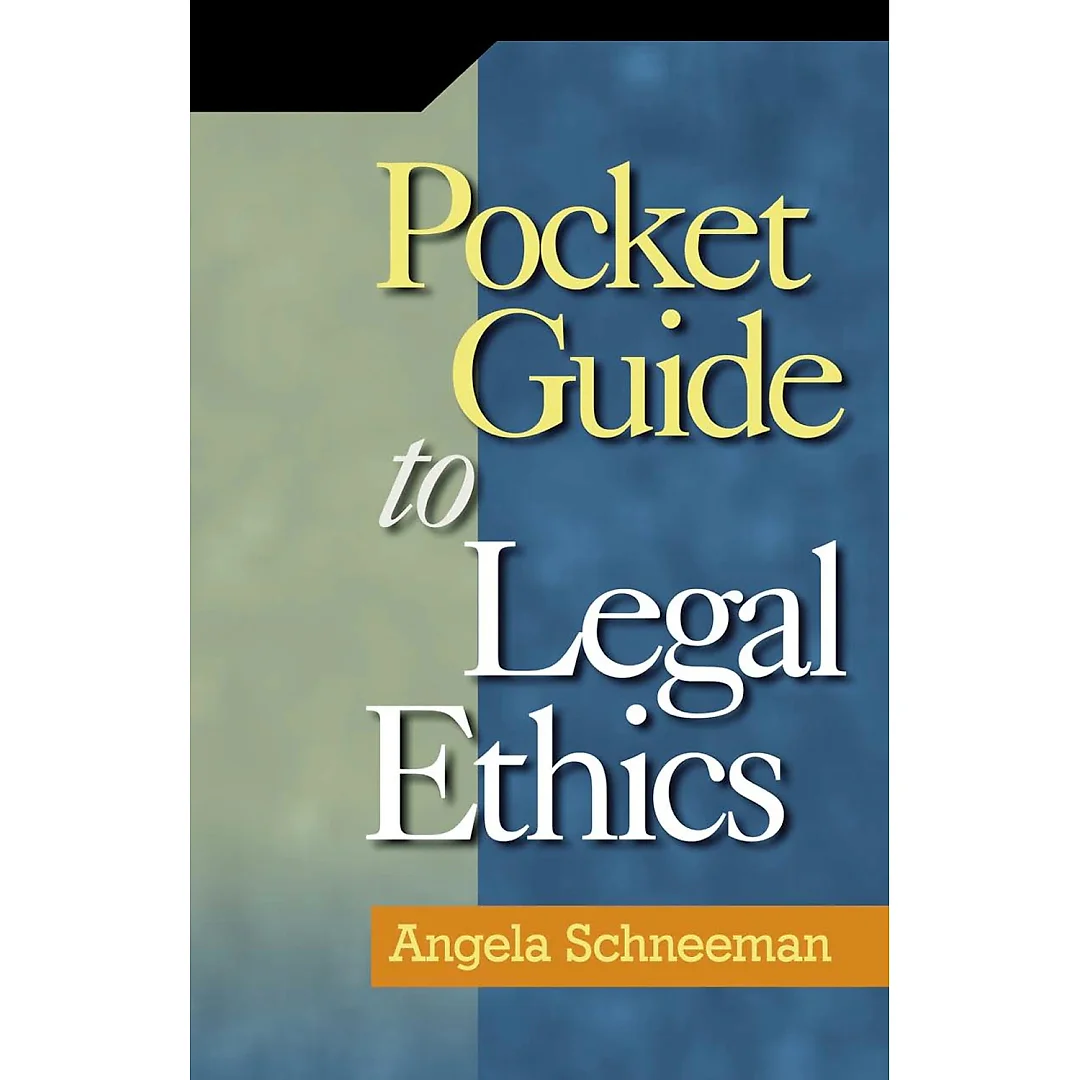Pocket Guide to Legal Ethics