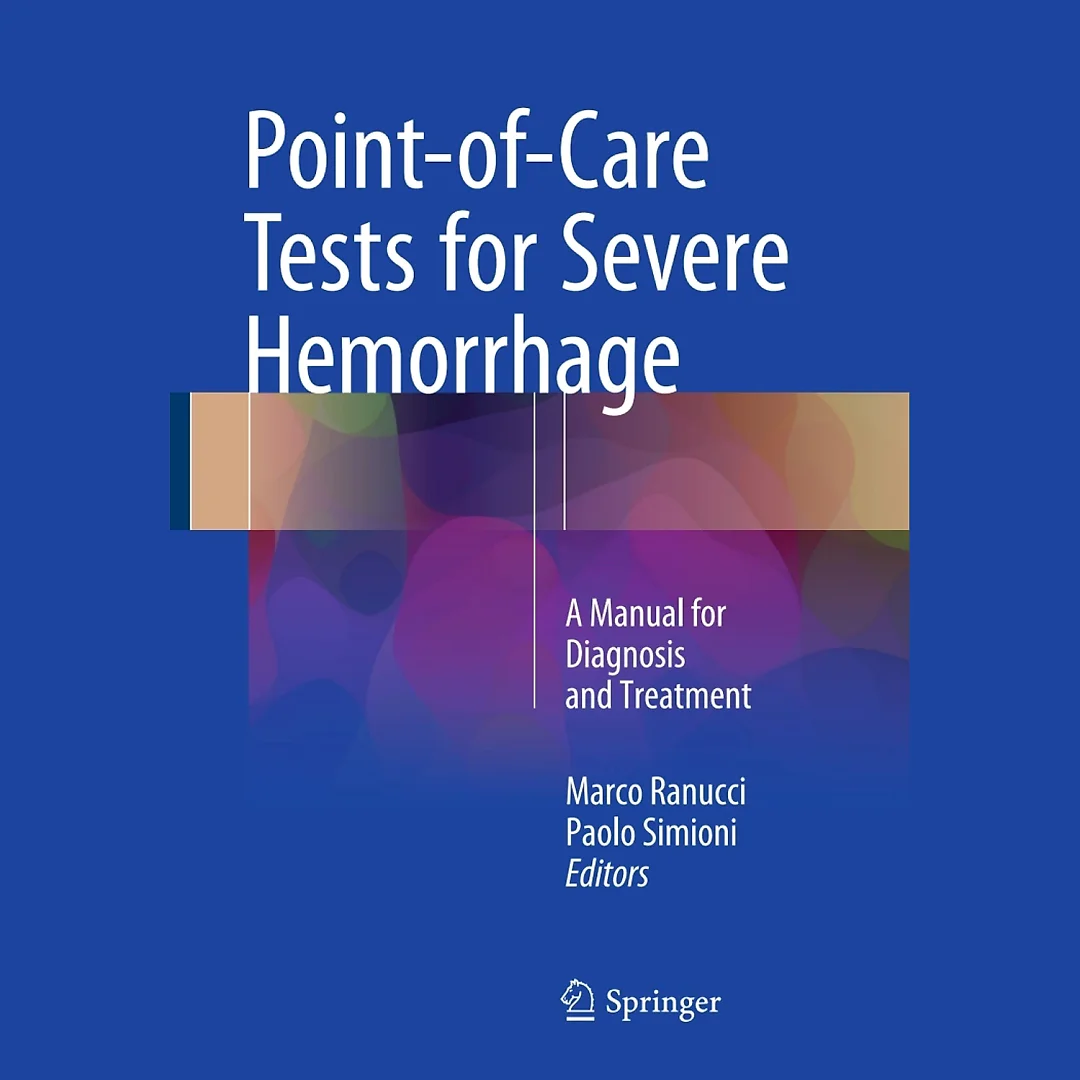 Point-of-Care Tests for Severe Hemorrhage: A Manual for Diagnosis and Treatment