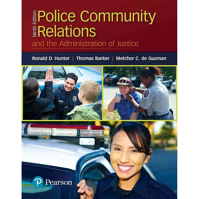 Police Community Relations and the Administration of Justice, 9th Edition