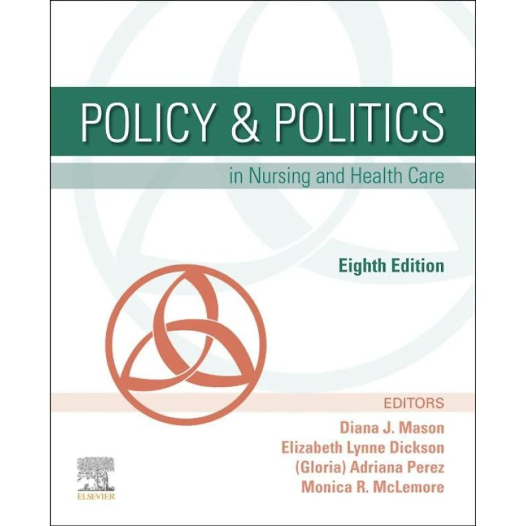 Policy & Politics in Nursing and Health Care 8th Edition