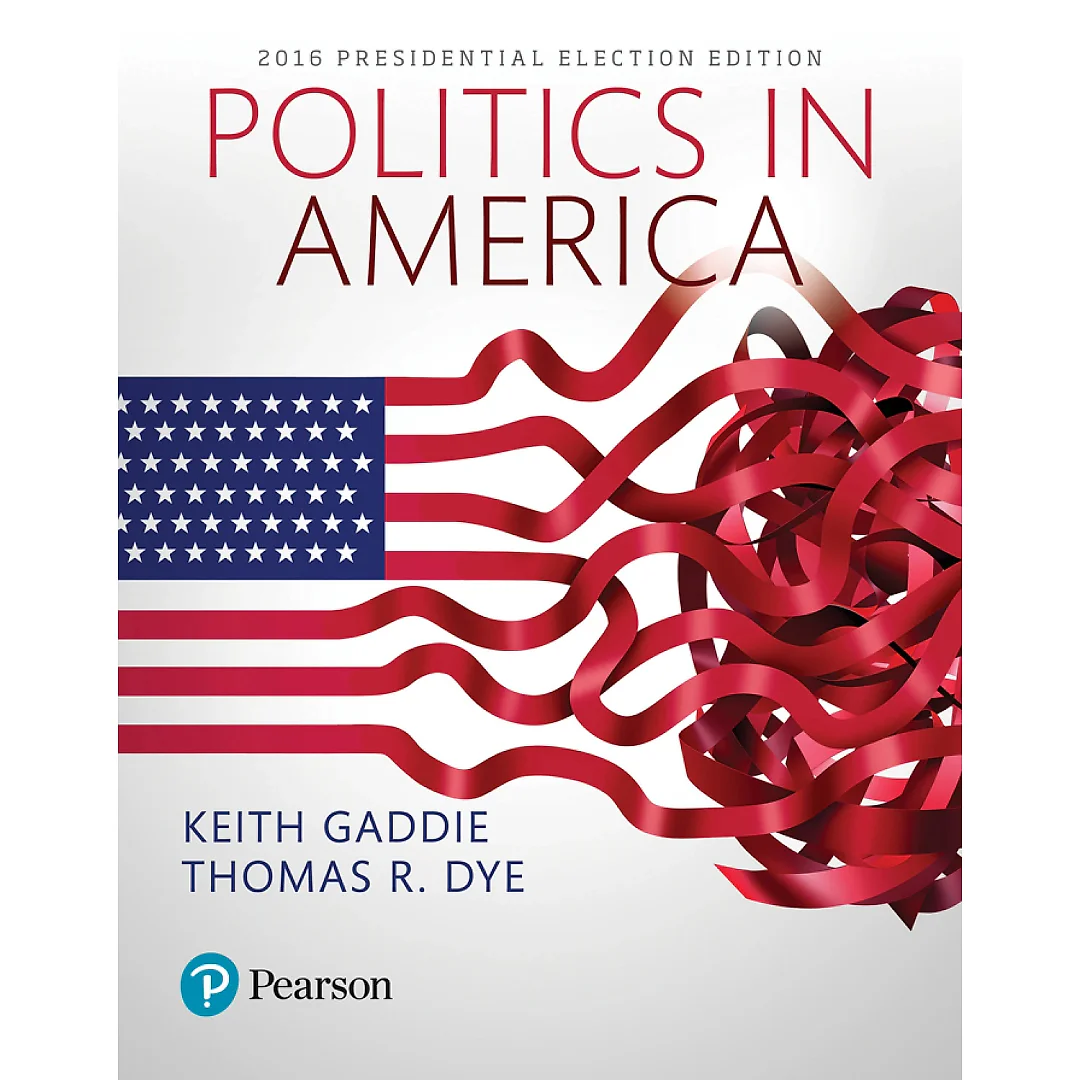 Politics in America 2016 Presidential Election Edition