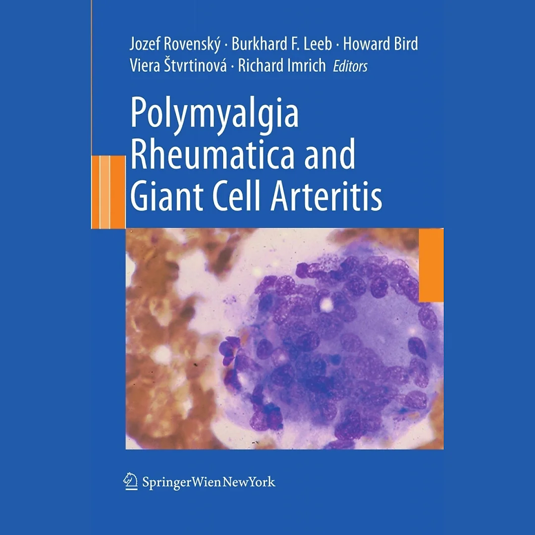 Polymyalgia Rheumatica and Giant Cell Arteritis