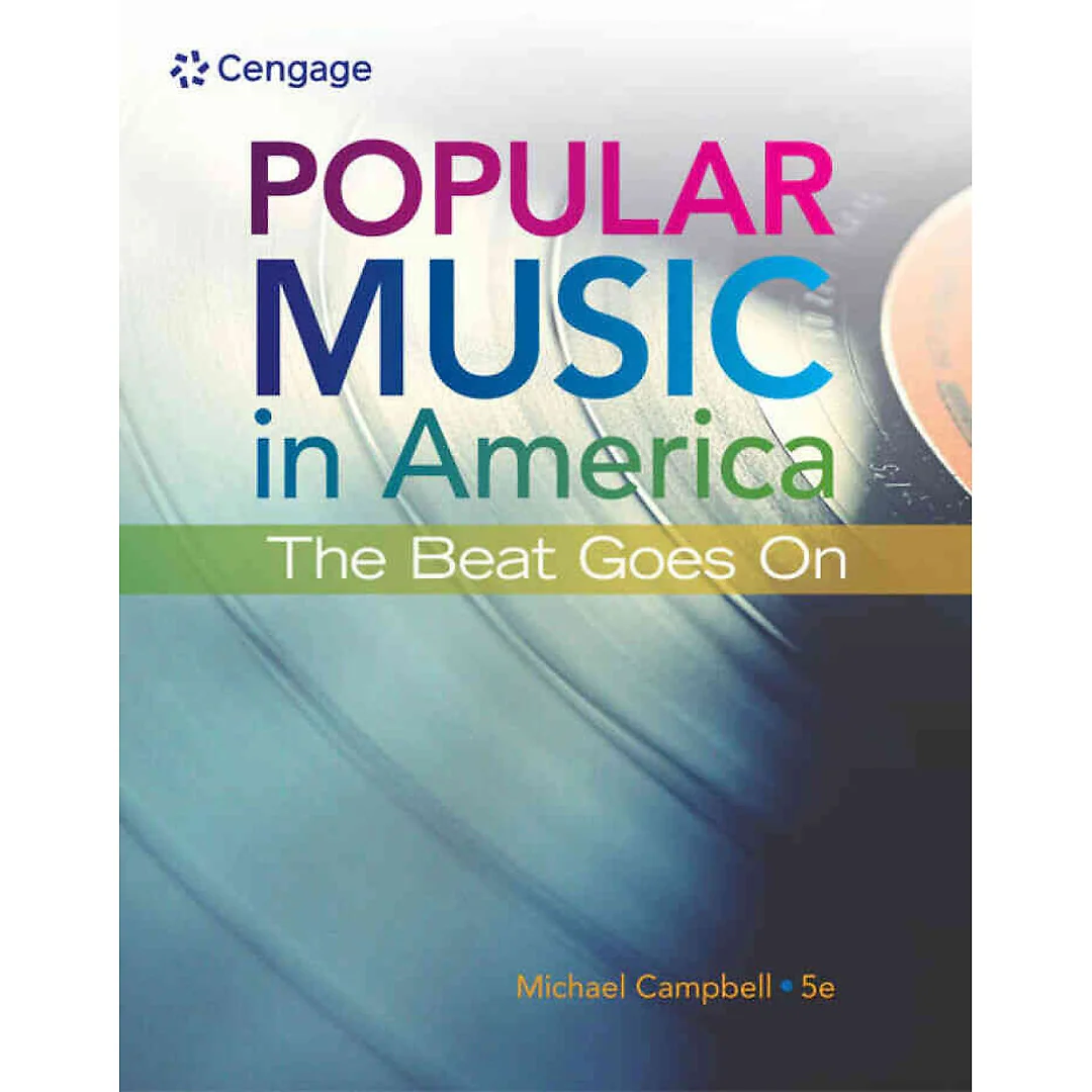 Popular Music in America: The Beat Goes On 5th Edition