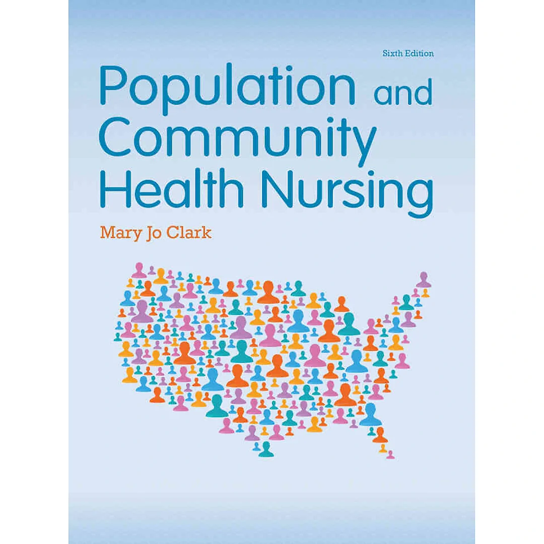 Population and Community Health Nursing, 6th Edition