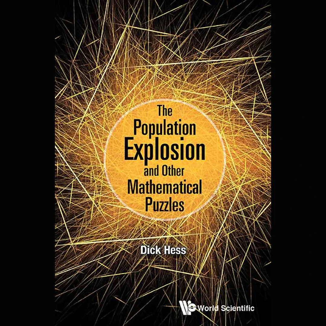 Population Explosion And Other Mathematical Puzzles, The