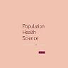 Population Health Science