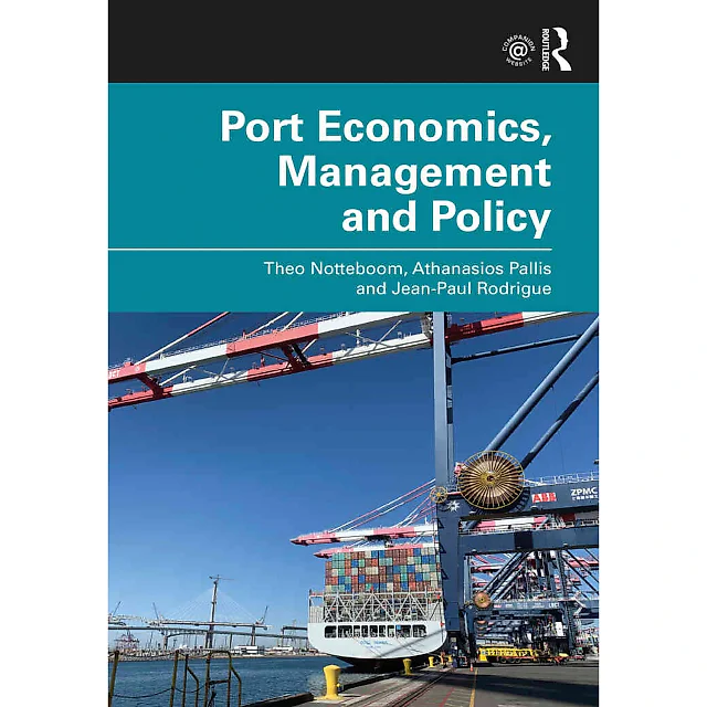 Port Economics Management and Policy 1st Edition