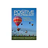 Positive Psychology: The Science of Happiness and Flourishing 2nd Edition