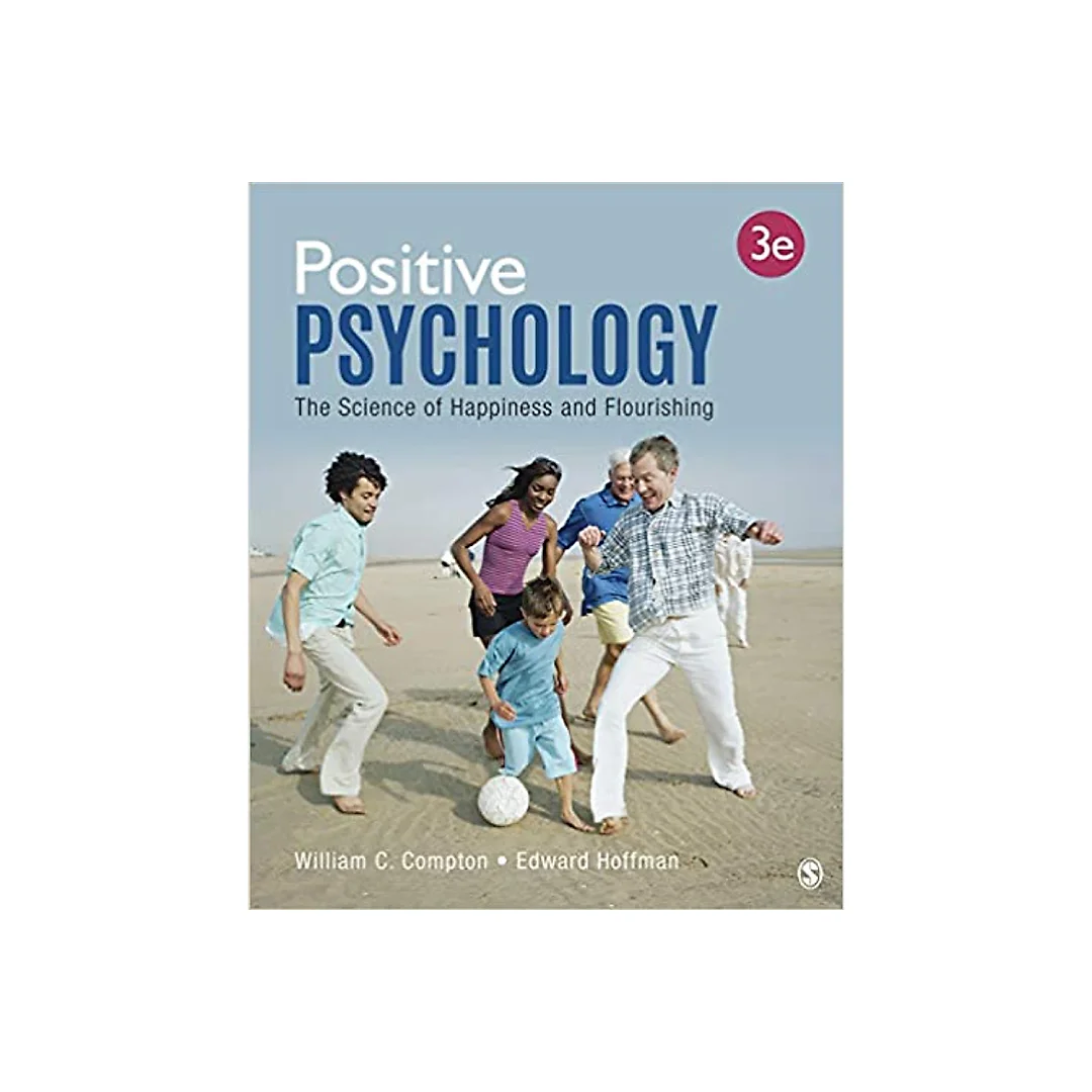 Positive Psychology: The Science of Happiness and Flourishing