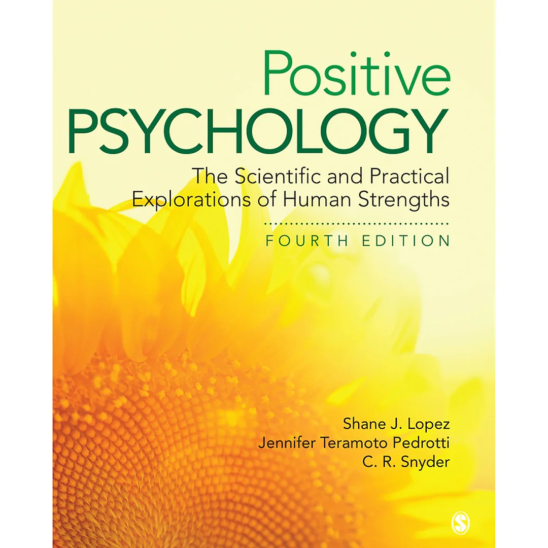 Positive Psychology: The Scientific and Practical Explorations of Human Strengths