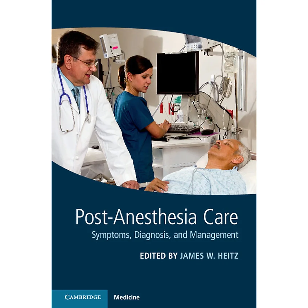 Post-Anesthesia Care Symptoms, Diagnosis and Management