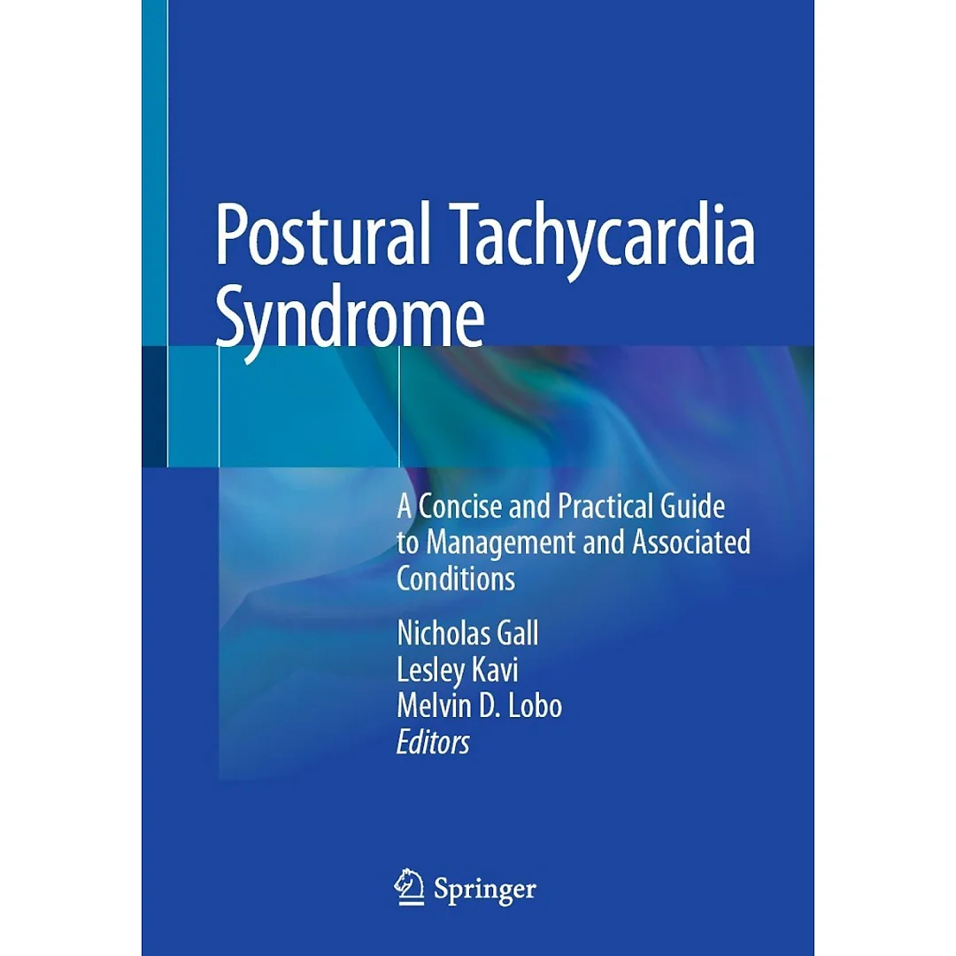 Postural Tachycardia Syndrome: A Concise and Practical Guide to Management and Associated Conditions
