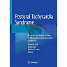 Postural Tachycardia Syndrome: A Concise and Practical Guide to Management and Associated Conditions