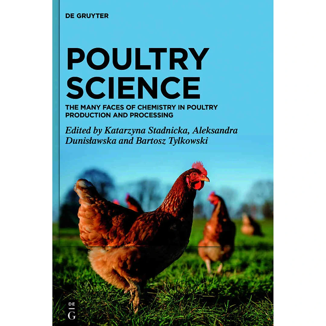 Poultry Science: The Many Faces of Chemistry in Poultry Production and Processing