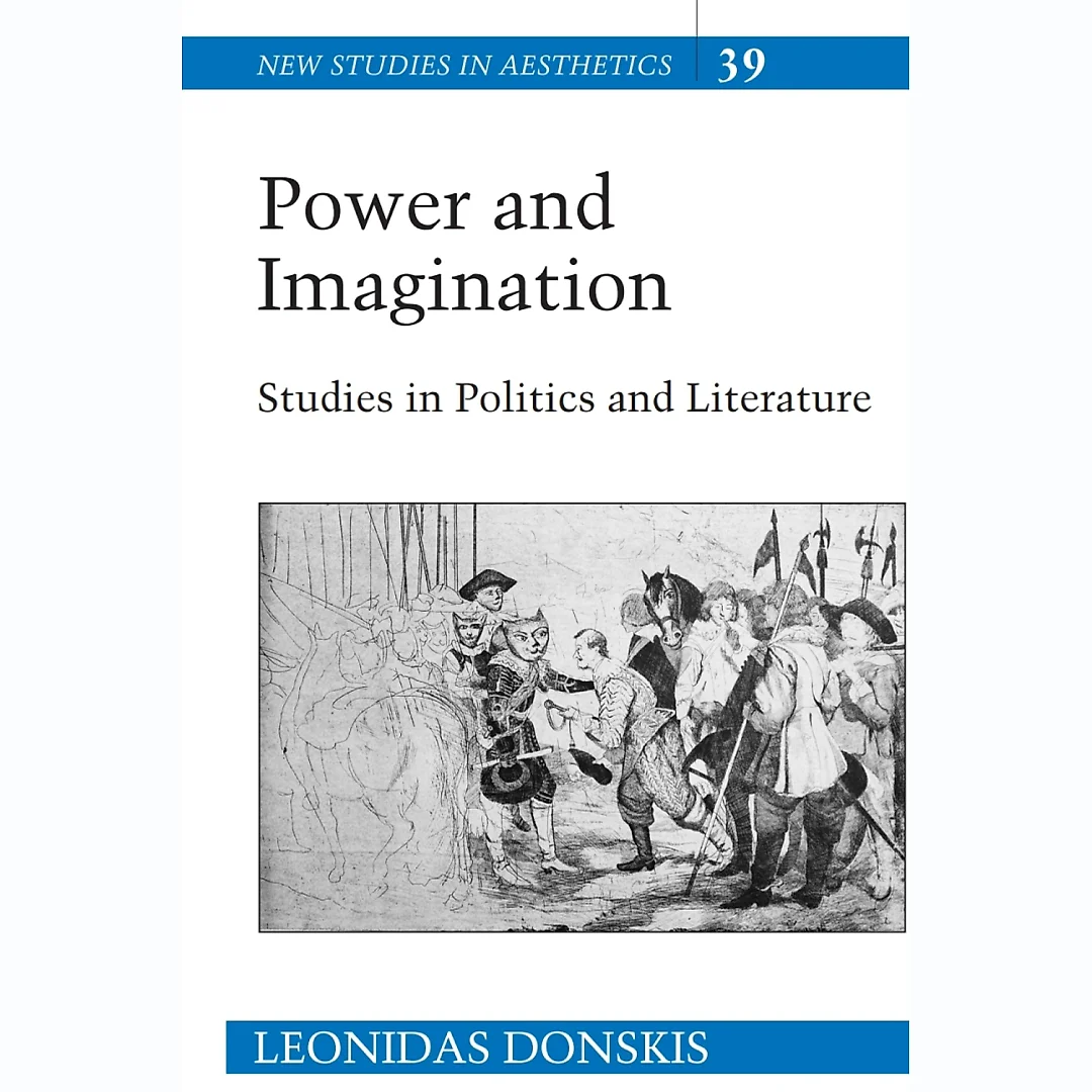 Power and Imagination: Studies in Politics and Literature