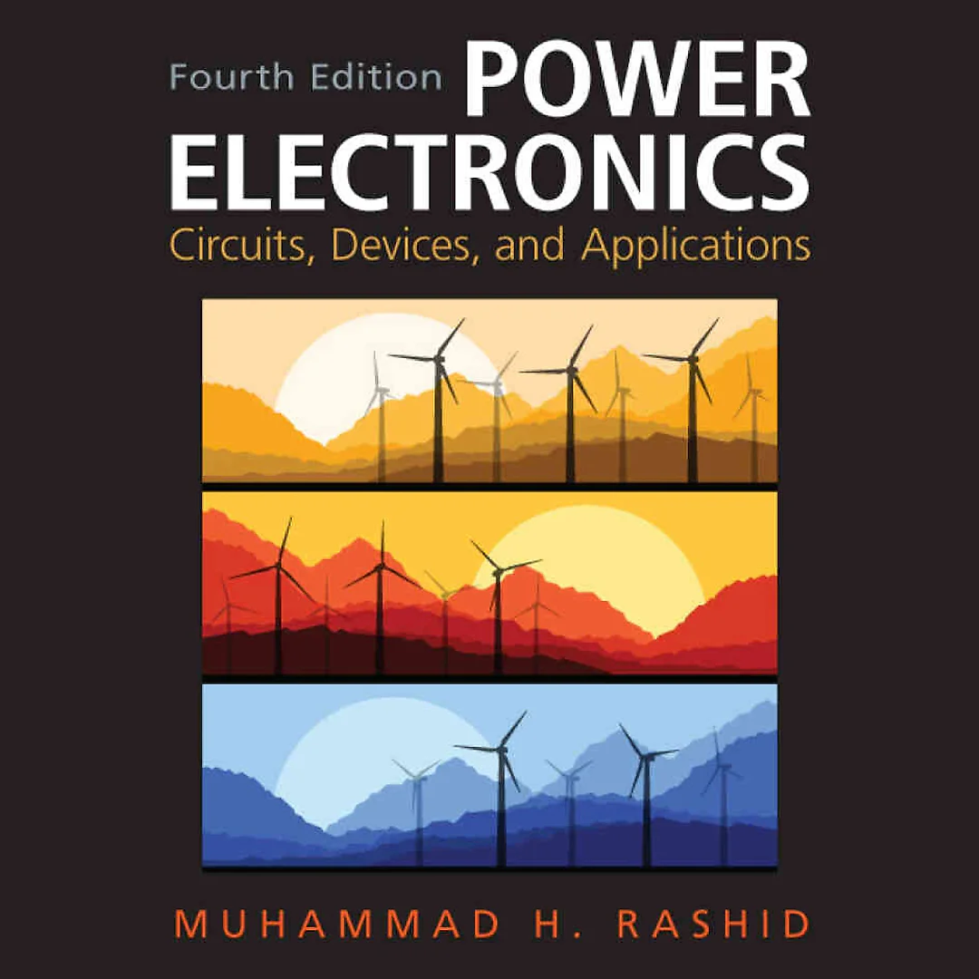 Power Electronics: Circuits, Devices &amp; Applications, 4th Edition