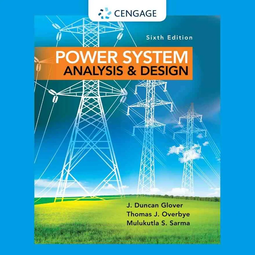 Power System Analysis and Design 6th Edition