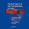 Practical Aspects of Hair Transplantation in Asians